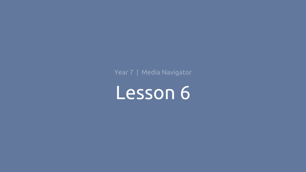Media Navigator: Lesson 6