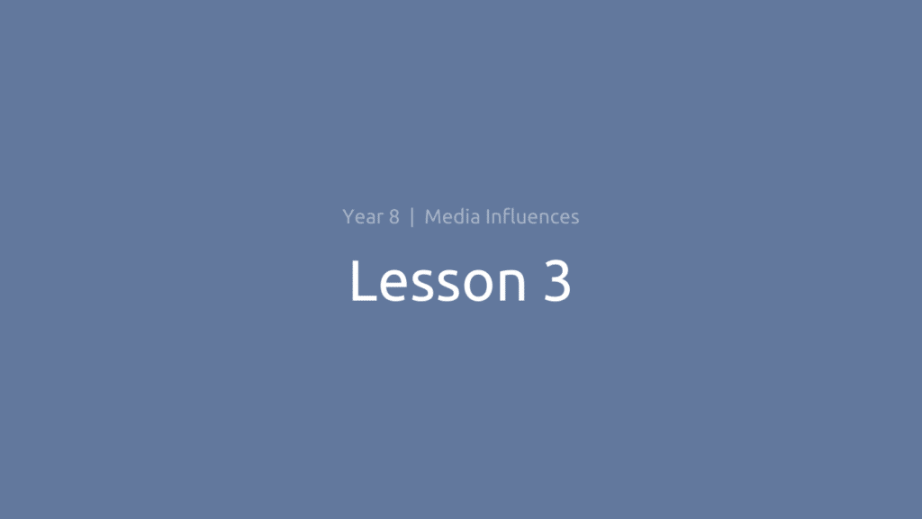 Media Influences: Lesson 3