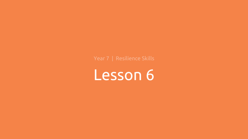 Bounce Forward Resilience Skills: Lesson 6