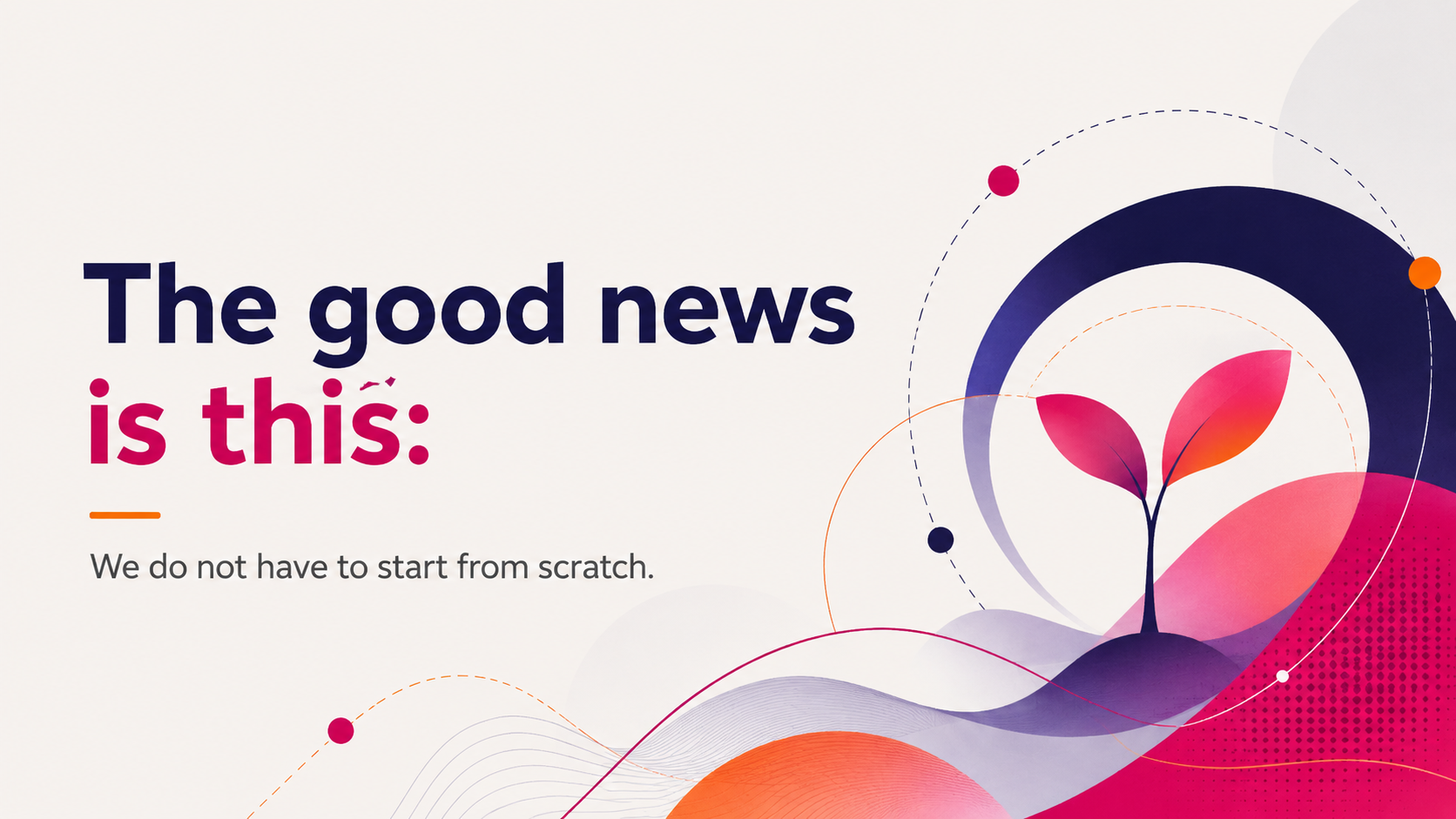 The good news
